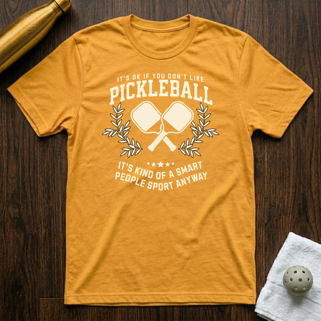 Ok if You Don't Like Pickleball T-Shirt Heather Yellow Gold